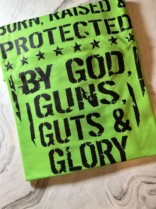 Protected By God, Guns, Guts & Glory